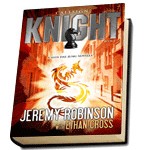 Callsign: Knight by bestselling authors jeremy Robinson and Ethan Cross