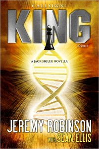 CALLSIGN: KING by Jeremy Robinson and Sean Ellis